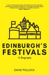 Edinburgh's Festivals (ISBN: 9781804250945)