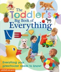 The Toddler's Big Book of Everything (ISBN: 9781907604041)