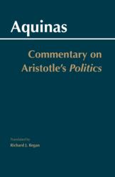 Commentary on Aristotle's Politics (ISBN: 9780872208698)