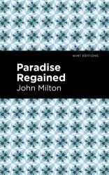 Paradise Regained (ISBN: 9781513279275)