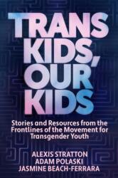 Trans Kids, Our Kids (ISBN: 9781632461674)