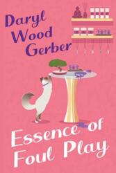 Essence of Foul Play (ISBN: 9781496751508)