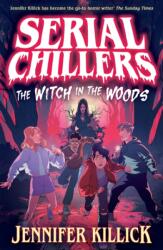 Serial Chillers: The Witch in the Woods (ISBN: 9780008720506)