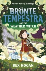 Bronte Tempestra and the Weather Witch (ISBN: 9781800784932)
