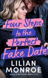 Four Steps to the Perfect Fake Date (ISBN: 9781662526565)