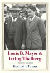 Louis B. Mayer and Irving Thalberg (ISBN: 9780300254495)