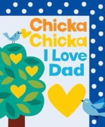 Chicka Chicka I Love Dad (ISBN: 9781665966856)