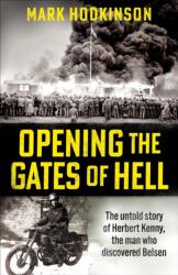 Opening The Gates of Hell (ISBN: 9781788404860)