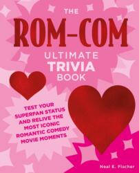 The Rom-Com Ultimate Trivia Book (ISBN: 9780760391907)