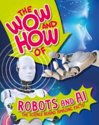 The Wow and How of Robots and AI (ISBN: 9781526326294)