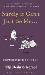 Surely It Can't Just Be Me (ISBN: 9780711295414)