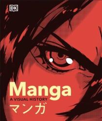 Manga A Visual History (ISBN: 9780241621936)
