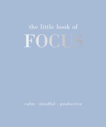 The Little Book of Focus (ISBN: 9781837832880)
