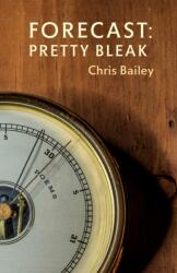 Forecast: Pretty Bleak (ISBN: 9780771020490)