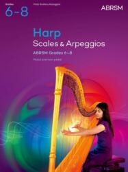 Scales and Arpeggios for Harp, ABRSM Grades 6-8, from 2025 (ISBN: 9781786016331)