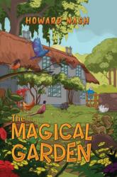 The Magical Garden (ISBN: 9781035859795)