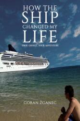 How the Ship Changed My Life (ISBN: 9781035870394)
