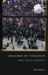 Regimes of Violence (ISBN: 9781517918750)
