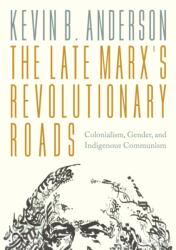 The Late Marx's Revolutionary Roads (ISBN: 9781804296875)