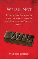 Welsh Not (ISBN: 9781837721801)