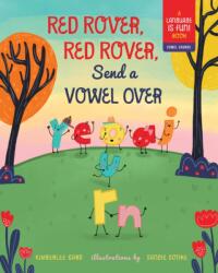 Red Rover, Red Rover, Send a Vowel Over (ISBN: 9781641709569)