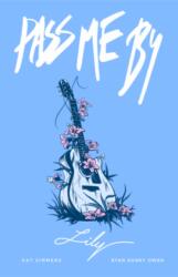Pass Me By: Lily (ISBN: 9781989754306)