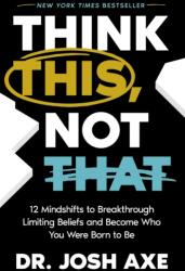 Think This, Not That (ISBN: 9781400337842)