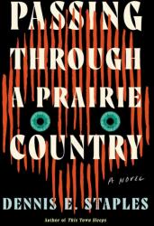 Passing Through a Prairie Country (ISBN: 9781640096875)