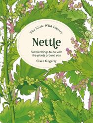The Little Wild Library: Nettle (ISBN: 9781446315408)