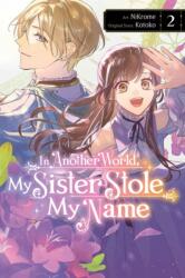 In Another World, My Sister Stole My Name, Vol. 2 (ISBN: 9781975396992)