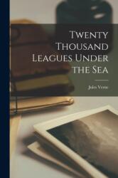 Twenty Thousand Leagues Under the Sea (ISBN: 9781015423572)