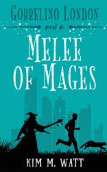 Gobbelino London & a Melee of Mages (ISBN: 9781838326579)