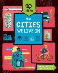 Eco STEAM: The Cities We Live In (ISBN: 9781526307897)