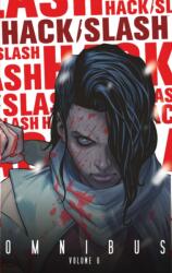 Hack/Slash Omnibus Volume 6 (ISBN: 9781534312197)