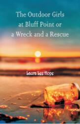 The Outdoor Girls at Bluff Point (ISBN: 9789352974924)