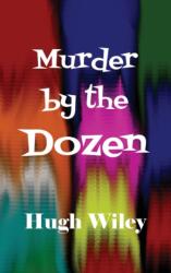 Murder by the Dozen (ISBN: 9781515424635)