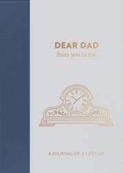 Dear Dad, from you to me (ISBN: 9781907860317)