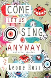Come Let Us Sing Anyway (ISBN: 9781845233341)