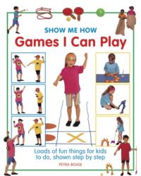 Show Me How: Games I can Play (ISBN: 9781861474056)