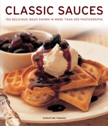 Classic Sauces (ISBN: 9781780191782)
