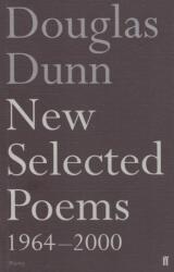 New Selected Poems: Douglas Dunn (ISBN: 9780571215270)