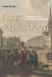 Lost Aberdeen (ISBN: 9781839830679)