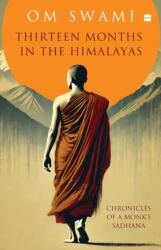 Thirteen Months In The Himalayas (ISBN: 9789365694888)