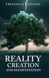 Reality Creation and Manifestation (ISBN: 9781008987364)