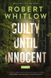 Guilty Until Innocent (ISBN: 9781400344475)