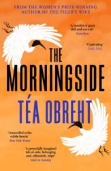 The Morningside - Tea Obreht (ISBN: 9781399619912)