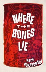 Where the Bones Lie (ISBN: 9781915523495)