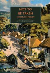 Not to Be Taken (ISBN: 9780712355421)