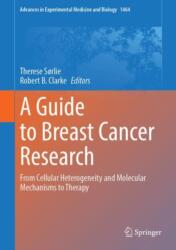 A Guide to Breast Cancer Research (ISBN: 9783031708749)
