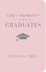 God's Promises for Graduates: Class of 2025 - Pink NKJV (ISBN: 9781400251261)